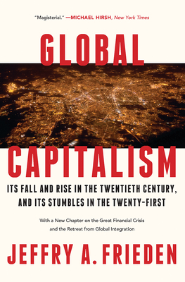 Global Capitalism - Frieden, Jeffry A