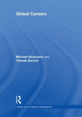 Global Careers - Dickmann, Michael, and Baruch, Yehuda