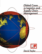 Global Cases in Logistics and Supply Chain Management