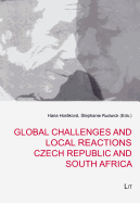 Global Challenges and Local Reactions: Czech Republic and South Africa: Volume 19