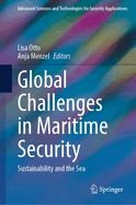 Global Challenges in Maritime Security: Sustainability and the Sea