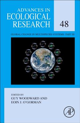 Global Change in Multispecies Systems: Part III: Volume 48 - Woodward, Guy (Editor), and O'Gorman, Eoin