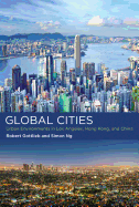 Global Cities: Urban Environments in Los Angeles, Hong Kong, and China