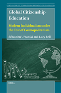 Global Citizenship Education: Modern Individualism Under the Test of Cosmopolitanism