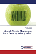 Global Climate Change and Food Security in Bangladesh