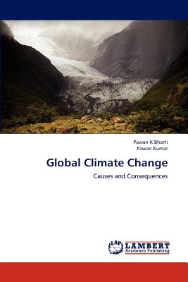 Global Climate Change - Bharti, Pawan K, and Kumar, Pawan