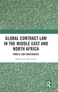Global Contract Law in the Middle East and North Africa: Public Law Constraints