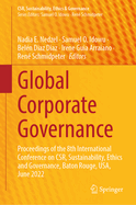 Global Corporate Governance: Proceedings of the 8th International Conference on CSR, Sustainability, Ethics and Governance, Baton Rouge, USA, June 2022