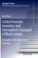 Global Emission Inventory and Atmospheric Transport of Black Carbon: Evaluation of the Associated Exposure