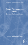 Global Entertainment Media: Content, Audiences, Issues