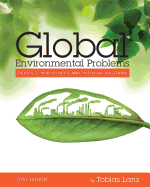 Global Environmental Problems: Causes, Consequences, and Potential Solutions