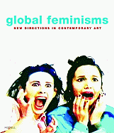 Global Feminisms: New Directions in Contemporary Art