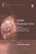 Global Financial Crime: Terrorism, Money Laundering and Offshore Centres