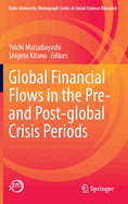 Global Financial Flows in the Pre- and Post-global Crisis Periods