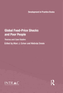 Global Food-Price Shocks and Poor People: Themes and Case Studies