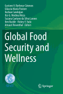 Global Food Security and Wellness