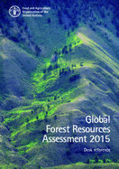 Global forest resources assessment 2015: how are the world's forests changing? (desk reference)