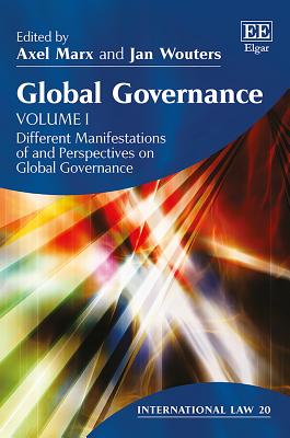 Global Governance - Marx, Axel (Editor), and Wouters, Jan (Editor)