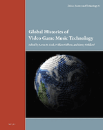 Global Histories of Video Game Music Technology