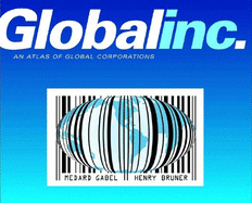 Global Inc.: An Atlas of the Multinational Corporation