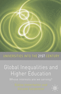 Global Inequalities and Higher Education: Whose Interests Are You Serving?