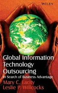 Global Information Technology Outsourcing: In Search of Business Advantage