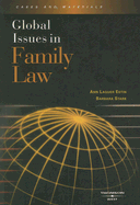 Global Issues in Family Law - Estin, Ann Laquer, and Stark, Barbara