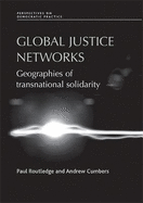 Global Justice Networks: Geographies of Transnational Solidarity