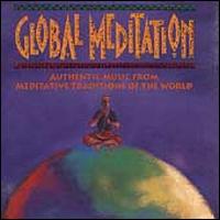 Global Meditation, Vols. 1-4... - Various Artists