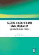 Global Migration and Civic Education: Research, Policy, and Practice