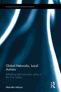 Global Networks, Local Actions: Rethinking adult education policy in the 21st century