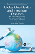 Global One Health and Infectious Diseases: An Interdisciplinary Practitioner's Guide