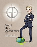 Global Over Develoment Inc: Global Over Development Inc. Annual Report 2011