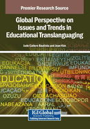 Global Perspective on Issues and Trends in Educational Translanguaging