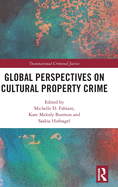 Global Perspectives on Cultural Property Crime