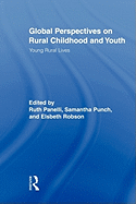 Global Perspectives on Rural Childhood and Youth: Young Rural Lives