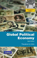 Global Political Economy: Global Edition - Cohn, Theodore H.