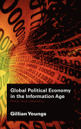 Global Political Economy in the Information Age: Power and Inequality