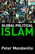 Global Political Islam - Mandaville, Peter