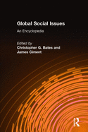 Global Social Issues: An Encyclopedia: An Encyclopedia