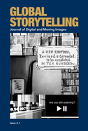 Global Storytelling, Vol. 2, No. 1: Journal of Digital and Moving Images