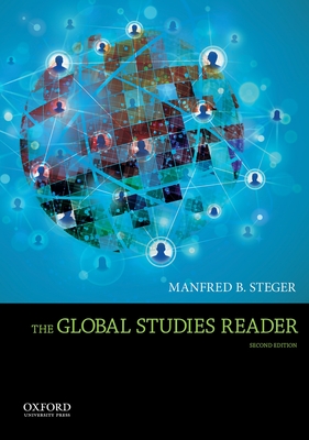 Global Studies Reader - Steger, Manfred B, Professor