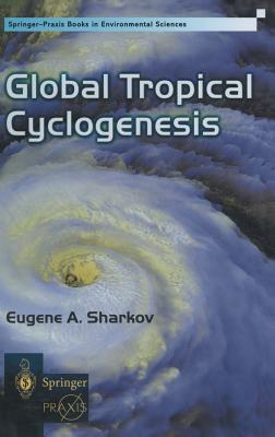 Global Tropical Cyclogenesis - Sharkov, E a