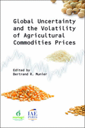 Global Uncertainity and the Volatility of Agricultural Commodities Prices