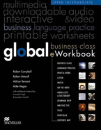 Global Upper Intermediate Business e-Workbook Pack - Campbell, Robert, and Metcalf, Robert, and Tennant, Adrian