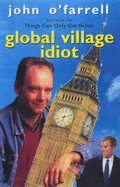 Global village idiot