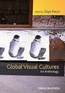 Global Visual Cultures: An Anthology