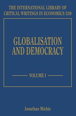 Globalisation and Democracy - Michie, Jonathan (Editor)