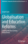 Globalisation and Education Reforms: Creating Effective Learning Environments