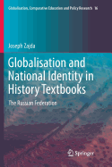 Globalisation and National Identity in History Textbooks: The Russian Federation